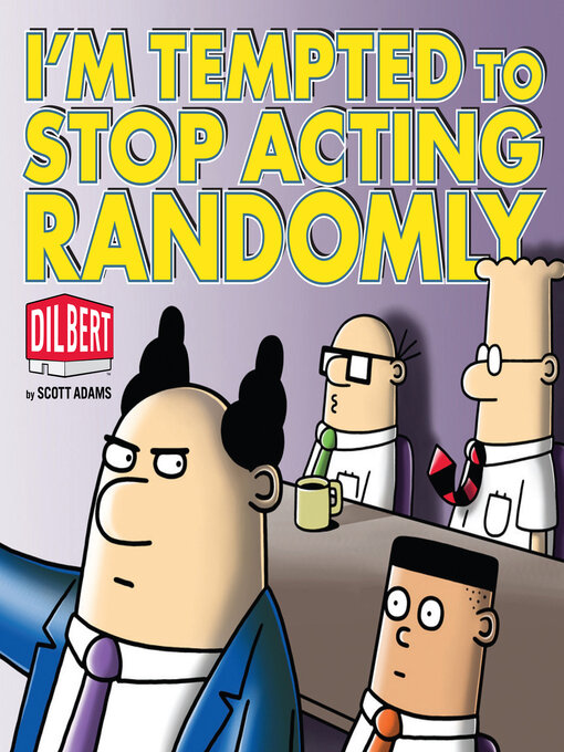 Title details for I'm Tempted to Stop Acting Randomly by Scott Adams - Available